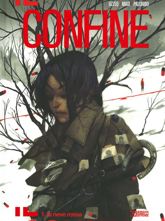 Il confine. Vol. 1: La neve rossa - Uzzeo Mauro,Giovanni Masi - copertina