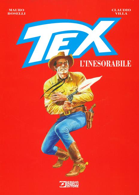 Tex. L'inesorabile - Mauro Boselli,Claudio Villa - copertina