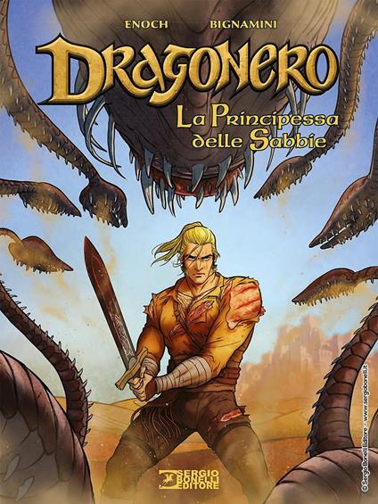 La principessa delle sabbie. Dragonero - Luca Enoch,Alessandro Bignamini - copertina