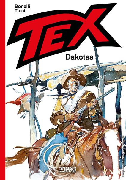 Tex. Dakotas - Gianluigi Bonelli,Giovanni Ticci - copertina