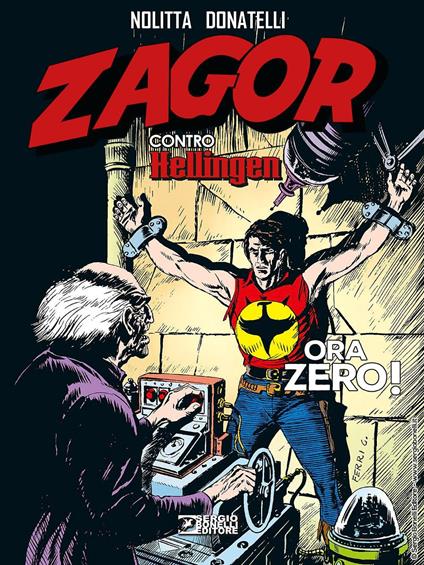 Zagor contro Hellingen. Ora zero! - Guido Nolitta - copertina