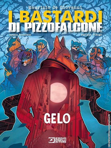 Gelo. I Bastardi di Pizzofalcone - Maurizio de Giovanni - copertina