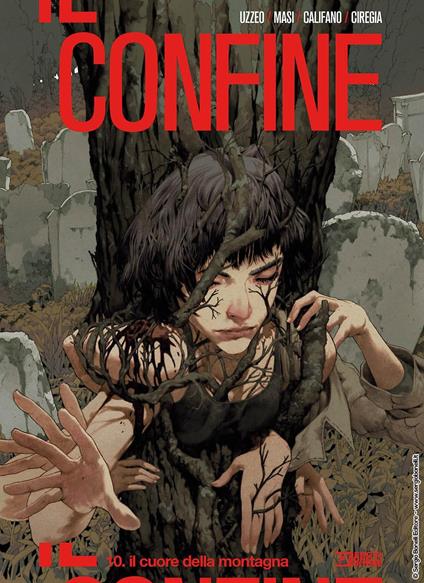 Il confine. Vol. 10: Il cuore della montagna - Uzzeo Mauro,Giovanni Masi - copertina