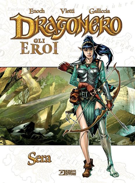 Sera. Dragonero. Gli eroi - Stefano Vietti - copertina