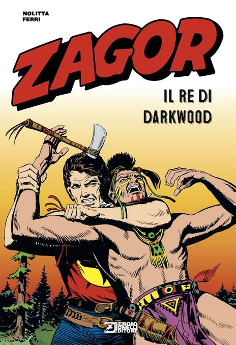 Zagor. Il re di Darkwood - Guido Nolitta - copertina
