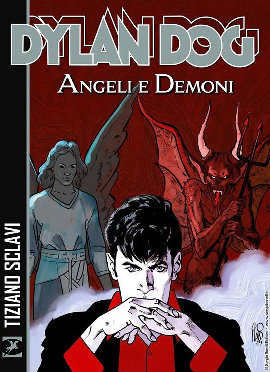 Angeli e demoni. Dylan Dog. Nuova ediz. - Tiziano Sclavi - copertina
