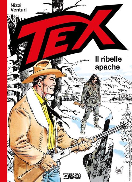Tex. Il ribelle apache - Claudio Nizzi,Andrea Venturi - copertina