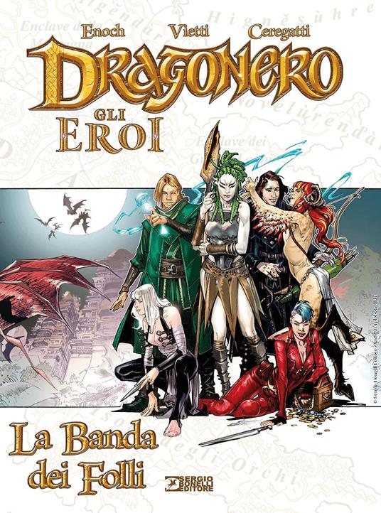 La banda dei folli. Dragonero. Gli eroi - Luca Enoch - copertina