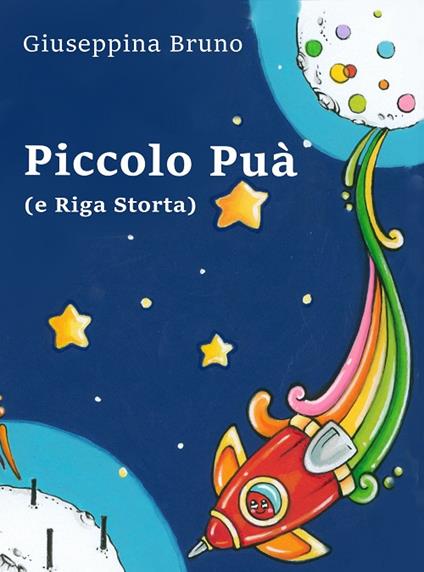 Piccolo Puà (e Riga Storta) - Giuseppina Bruno - copertina