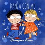 Danza con me. Ediz. ad alta leggibilità