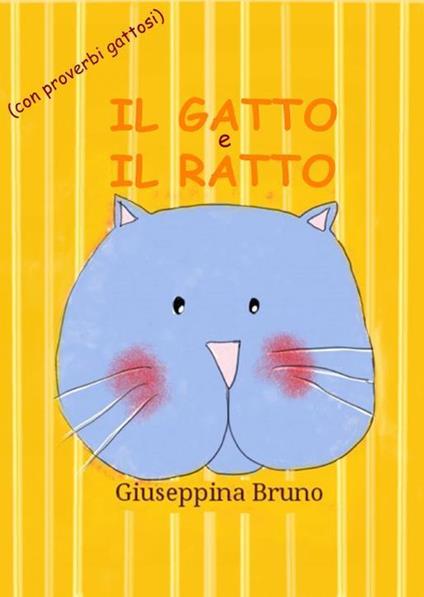 Il gatto e il ratto - Giuseppina Bruno - copertina