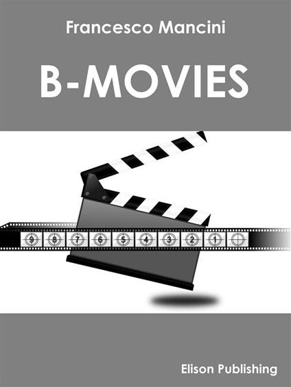 B-movies - Francesco Mancini - ebook