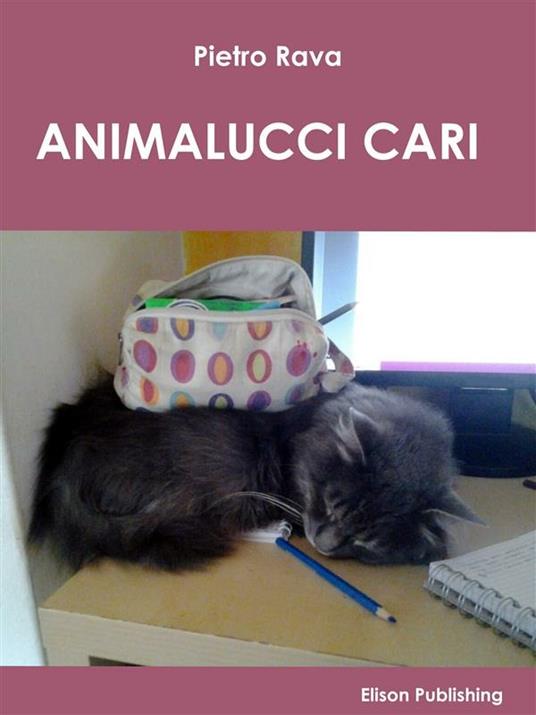 Animalucci cari - Pietro Rava - ebook
