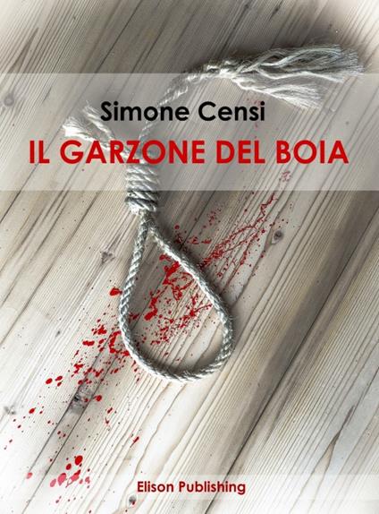 Il garzone del boia - Simone Censi - ebook