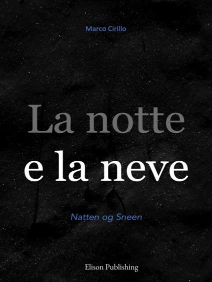 La notte e la neve - Marco Cirillo - ebook