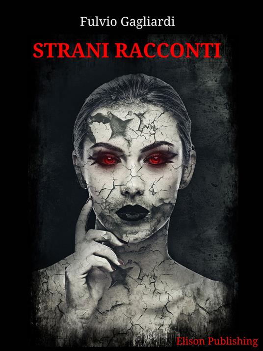 Strani racconti - Fulvio Gagliardi - ebook