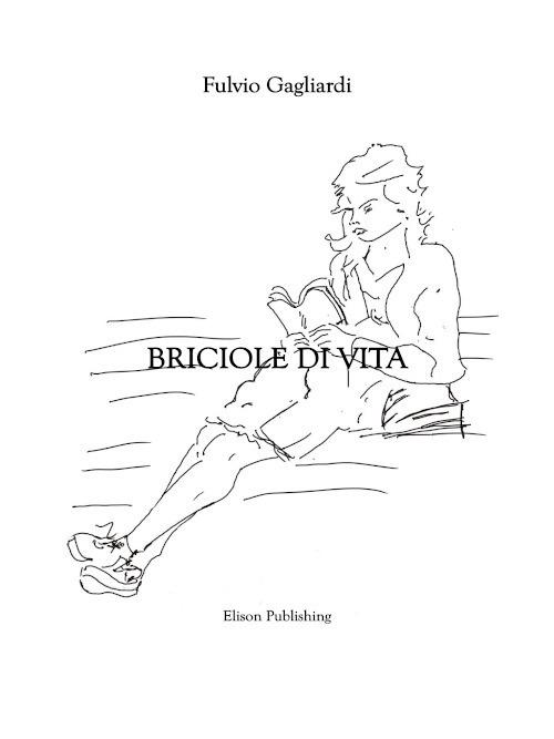 Briciole di vita - Fulvio Gagliardi - ebook