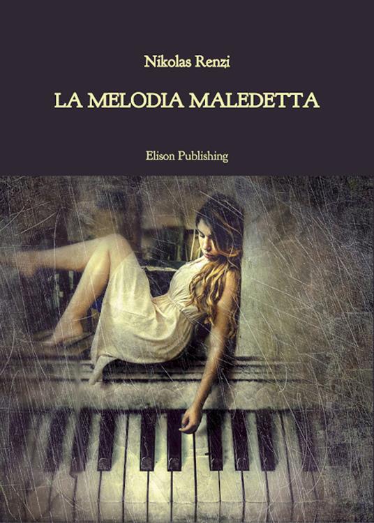 La melodia maledetta - Nikolas Renzi - ebook