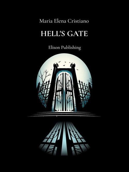 Hell's Gate - Maria Elena Cristiano - ebook