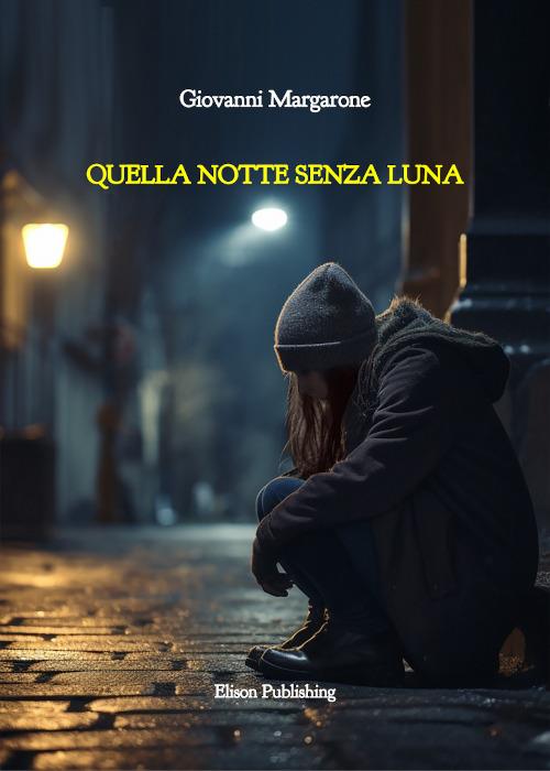 Quella notte senza luna - Giovanni Margarone - ebook