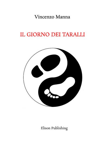 Il giorno dei taralli - Vincenzo Manna - ebook