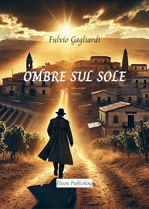 Ombre sul sole - Fulvio Gagliardi - ebook