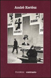 André Kertész. Ediz. illustrata - copertina