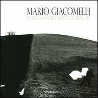 La figura nera aspetta il bianco. Ediz. illustrata - Mario Giacomelli - copertina