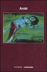 Araki. Ediz. illustrata