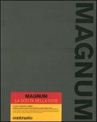 Magnum. La scelta della foto. Ediz. illustrata - copertina