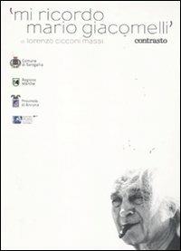 Mi ricordo Mario Giacomelli. DVD. Con libro - Lorenzo Cicconi Massi - copertina