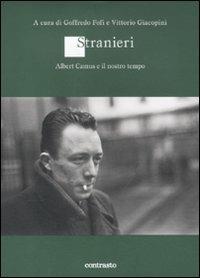 Stranieri. Albert Camus e il nostro tempo - copertina