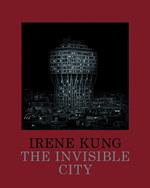 The invisible city. Ediz. illustrata
