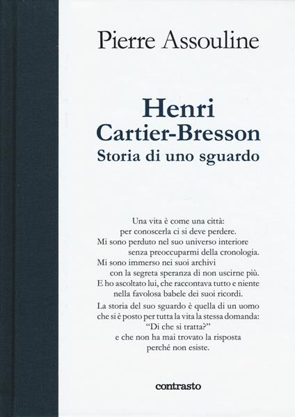 Henri Cartier-Bresson. Storia di uno sguardo. Ediz. illustrata - Pierre Assouline - copertina