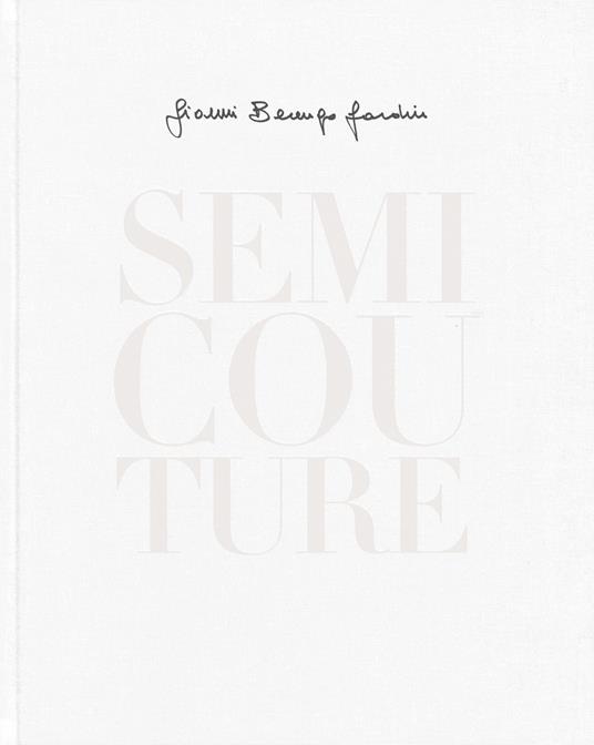 Semi Couture. Ediz. italiana e inglese - Gianni Berengo Gardin - copertina
