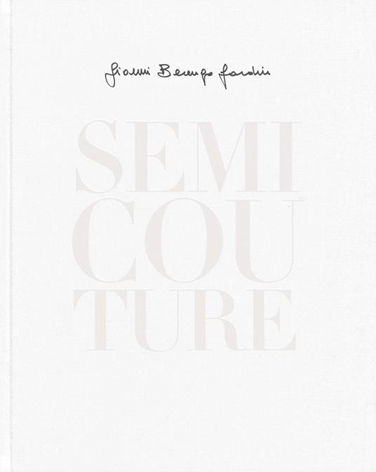 Semi Couture. Ediz. italiana e inglese - Gianni Berengo Gardin - copertina