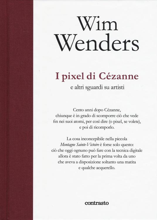 I pixel di Cézanne e altri sguardi su artisti - Wim Wenders - copertina