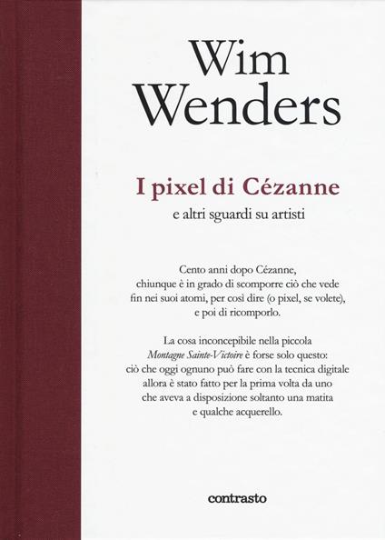I pixel di Cézanne e altri sguardi su artisti - Wim Wenders - copertina