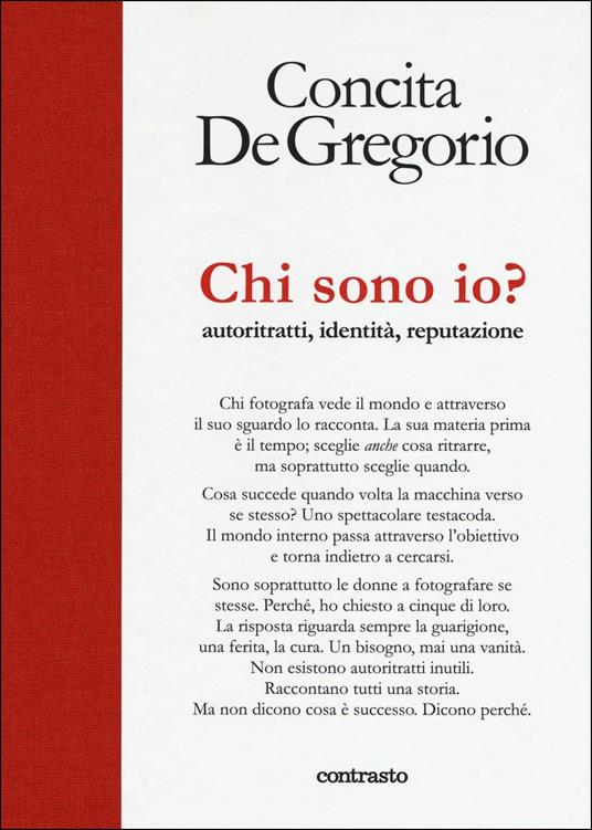 Chi sono io? Autoritratti, identità, reputazione. Ediz. a colori - Concita De Gregorio - copertina