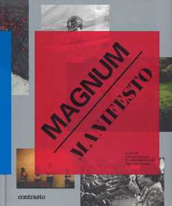 Libro Magnum manifesto. Ediz. illustrata