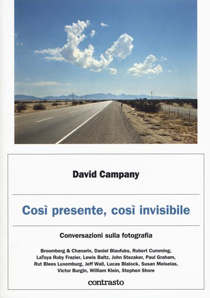 Così presente, così invisibile. Conversazioni sulla fotografia - David Campany - copertina