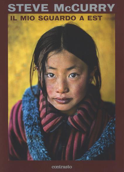 Il mio sguardo a est. Ediz. a colori - Steve McCurry - copertina