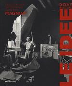 Dove nascono le idee. Luoghi e volti del pensiero nelle foto Magnum. Catalogo della mostra (Pistoia, 25 maggio-1 luglio 2018). Ediz. a colori