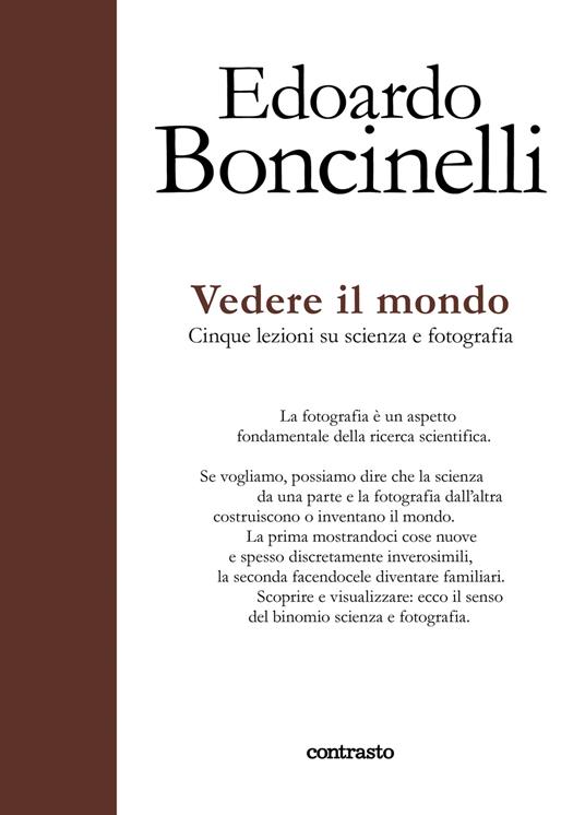 Vedere il mondo. Cinque lezioni su scienza e fotografia. Ediz. a colori - Edoardo Boncinelli - copertina