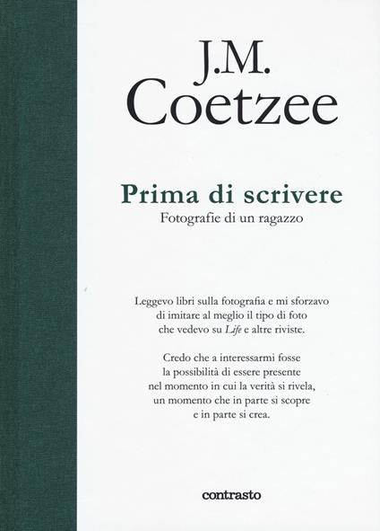 Prima di scrivere. Fotografie di un ragazzo. Ediz. illustrata - J. M. Coetzee - copertina