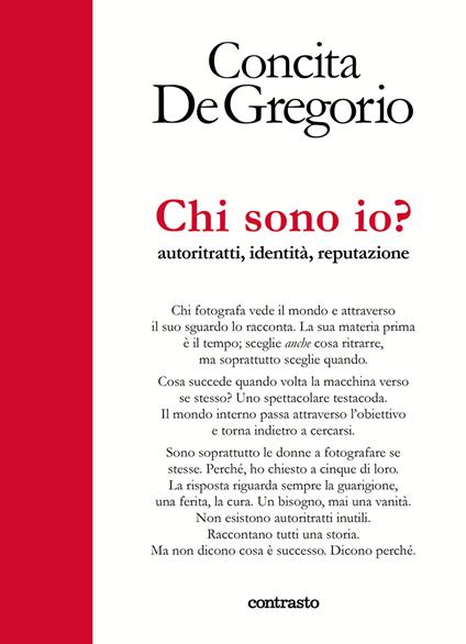 Chi sono io? Autoritratti, identità, reputazione. Ediz. illustrata - Concita De Gregorio - copertina