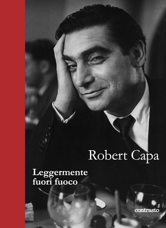 Leggermente fuori fuoco - Robert Capa - copertina