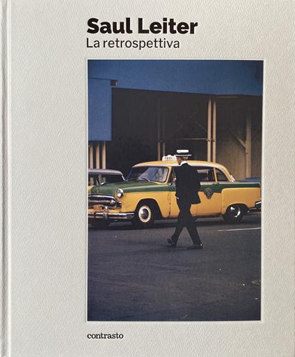 Saul Leiter. La retrospettiva. Ediz. a colori - copertina