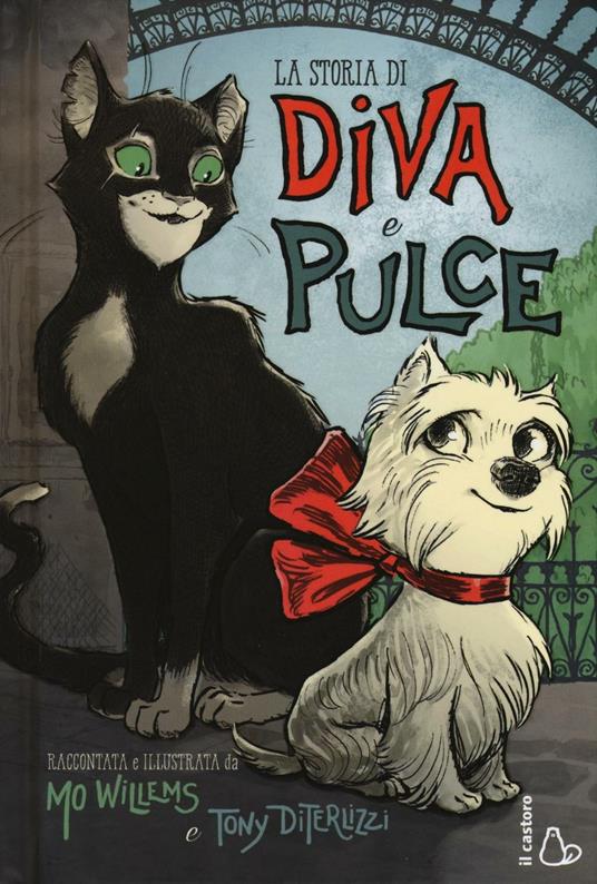 La storia di Diva e Pulce - Mo Willems,Tony DiTerlizzi - copertina