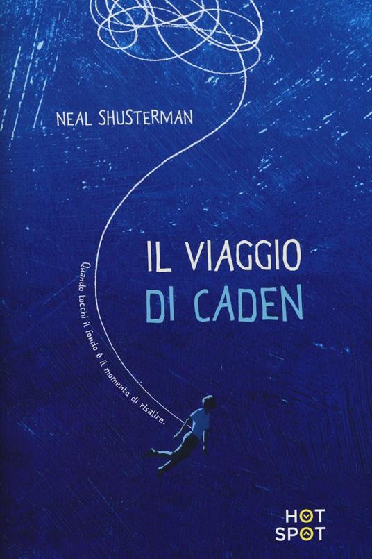Il viaggio di Caden - Neal Shusterman - copertina